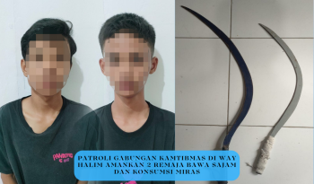 Patroli Gabungan Kamtibmas di Way Halim Amankan 2 Remaja Bawa Sajam dan Konsumsi Miras